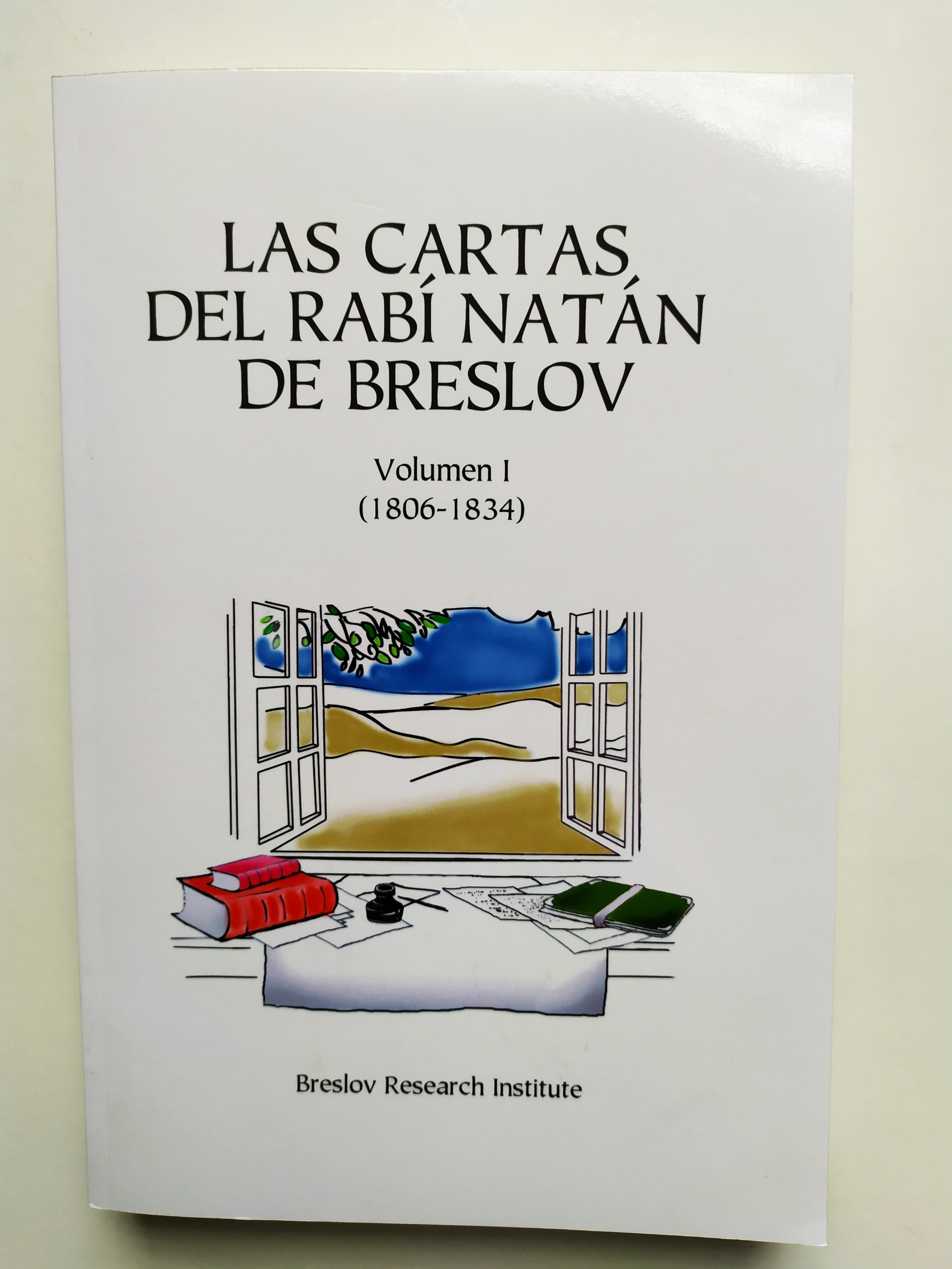 Las cartas del Rabí Natán de Breslov 1806-1834, vol. 1